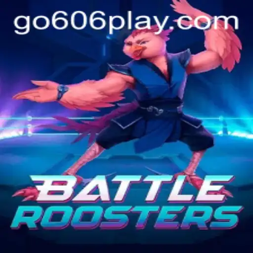 BattleRoosters Unleashed: Exploring the dynamic world of go606