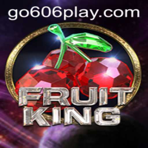 FruitKing: The New Gaming Sensation with go606